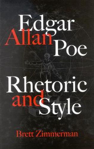 Edgar Allan Poe: Rhetoric and Style