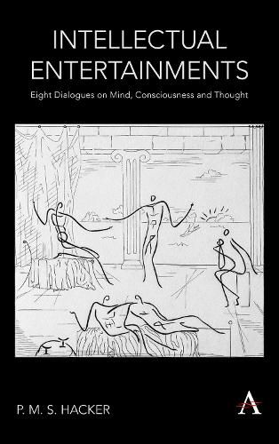 Cover image for Intellectual Entertainments: Eight Dialogues on Mind, Consciousness and Thought