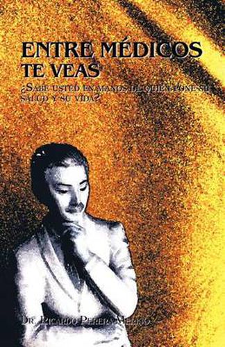 Cover image for Entre Medicos Te Veas