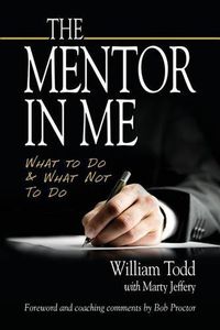 Cover image for The Mentor In Me: What To Do & What Not To Do