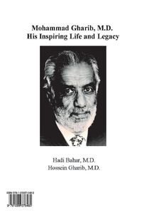 Cover image for Mohammad Gharib, M.D.: His Inspiring Life and Legacy