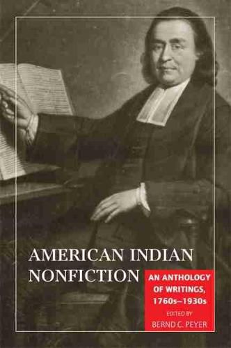 Cover image for American Indian Nonfiction: An Anthology of Writings, 1760s-1930s