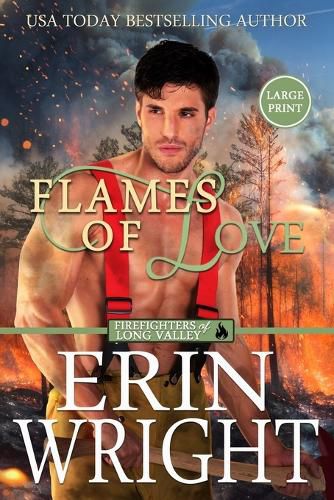 Cover image for Flames of Love: A Firefighters of Long Valley Romance Novel