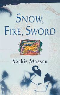 Cover image for Snow, Fire, Sword