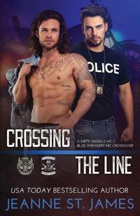 Cover image for Crossing the Line: A Dirty Angels MC/Blue Avengers MC Crossover