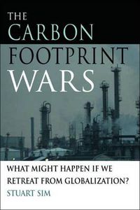 Cover image for The Carbon Footprint Wars: What Might Happen If We Retreat from Globalization?