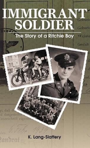 Cover image for Immigrant Soldier: The Story of a Ritchie Boy