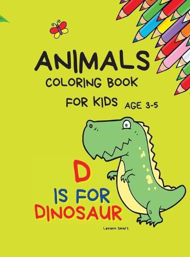 Cover image for Animals Coloring Book for kids age 3-5: Coloring activity books Educational Coloring Pages of Animals Letters A to Z for Boys and Girls, Little Kids, Preschool and Kindergarten