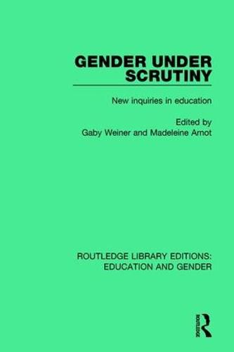 Cover image for Gender Under Scrutiny: New Inquiries in Education