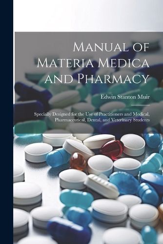 Cover image for Manual of Materia Medica and Pharmacy