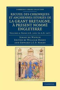 Cover image for Recueil des chroniques et anchiennes istories de la Grant Bretaigne, a present nomme Engleterre
