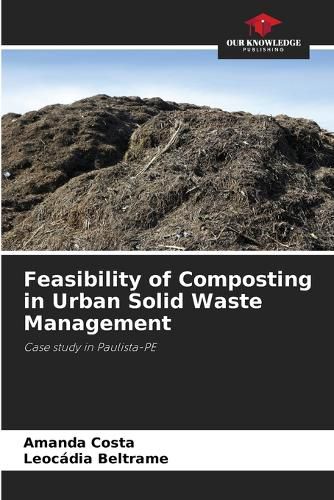 Cover image for Feasibility of Composting in Urban Solid Waste Management