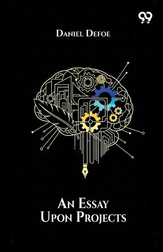Cover image for An Essay Upon Projects