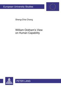 Cover image for William Ockham's View on Human Capability