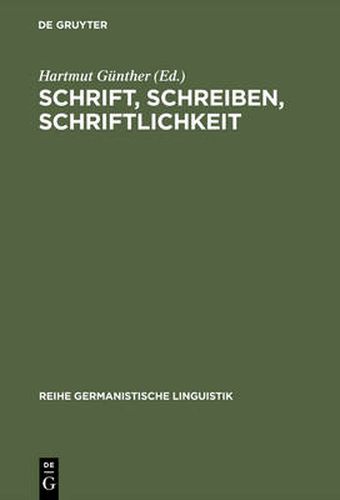 Cover image for Schrift, Schreiben, Schriftlichkeit