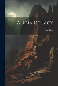 Cover image for Alicia de Lacy