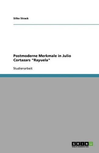 Cover image for Postmoderne Merkmale in Julio Cortazars Rayuela