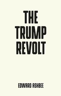 Cover image for The Trump Revolt