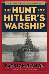 Cover image for The Hunt for Hitler's Warship