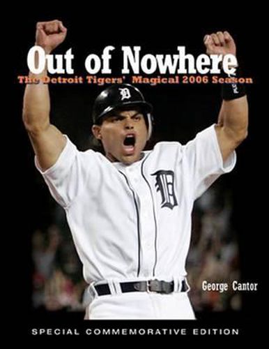 Out of Nowhere: The Detroit Tigers' Magical 2006 Season