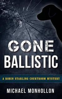 Cover image for Gone Ballistic