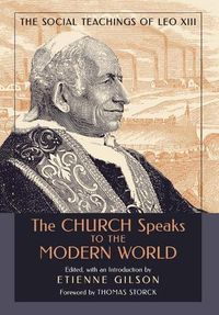 Cover image for The Church Speaks to the Modern World: The Social Teachings of Leo XIII