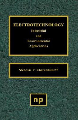 Cover image for Electrotechnology: Industrial and Environmental Applications