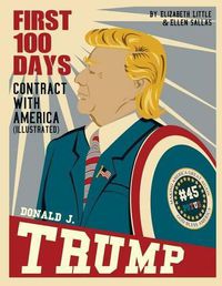 Cover image for Donald J. Trump: First 100 Days: Contract with America