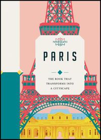 Cover image for Paperscapes: Paris: The book that transforms into a cityscape