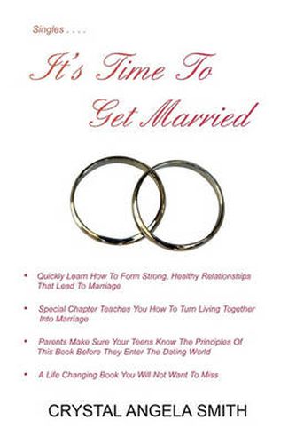Cover image for It's Time to Get Married!: Just Think, You Don't Have to Be Alone Unless You Choose To!