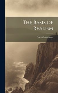 Cover image for The Basis of Realism