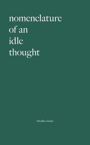 Cover image for Nomenclature Of An Idle Thought