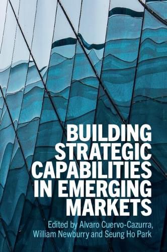 Building Strategic Capabilities in Emerging Markets