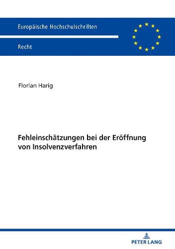 Cover image for Fehleinschaetzungen Bei Der Eroeffnung Von Insolvenzverfahren
