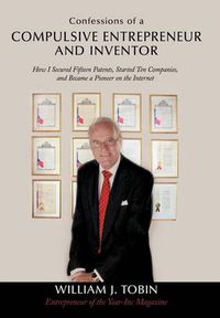 Cover image for Confessions of a Compulsive Entrepreneur and Inventor