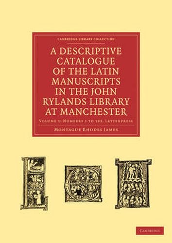 Cover image for A Descriptive Catalogue of the Latin Manuscripts in the John Rylands Library at Manchester