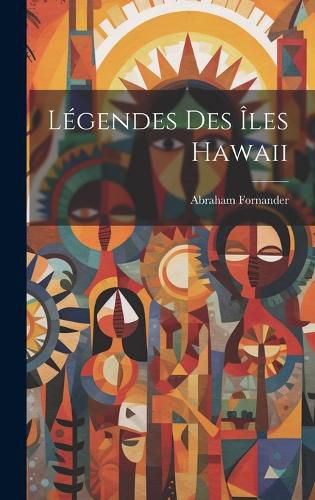 Cover image for Legendes des iles Hawaii