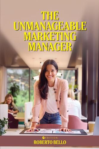 Cover image for The Unmanageable Marketing Manager