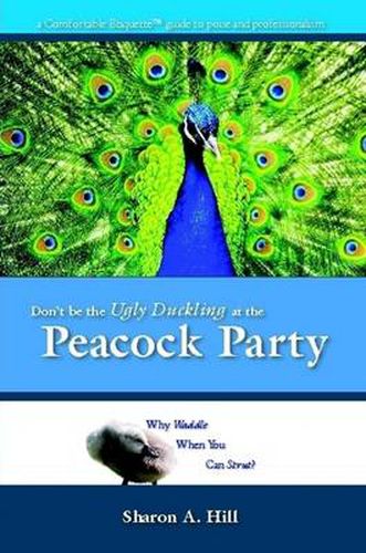 Cover image for Don't Be The Ugly Duckling At The Peacock Party