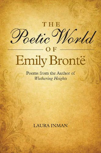 Cover image for Poetic World of Emily Bronte: Poems from the Author of Wuthering Heights