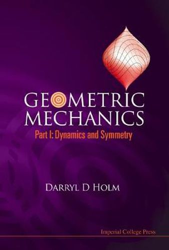 Geometric Mechanics, Part I: Dynamics And Symmetry