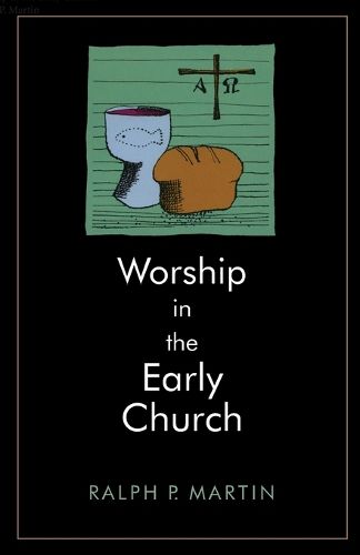 Cover image for Worship in the Early Church