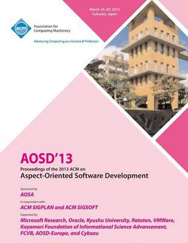 Cover image for AOSD 13 Proceedings of the 2013 ACM on Aspect-Oriented Software Development