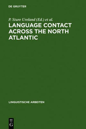 Language Contact across the North Atlantic: Proceedings of the Working Groups held at the University College, Galway (Ireland), 1992 and the University of Goeteborg (Sweden), 1993