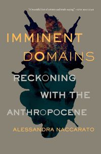 Cover image for Imminent Domains: Reckoning with the Anthropocene