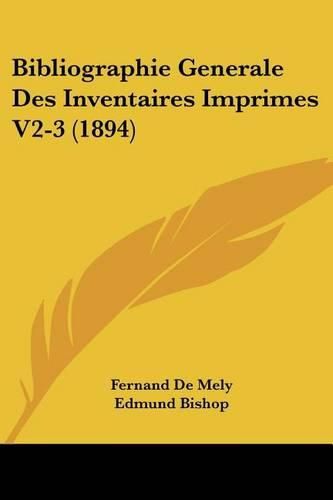 Cover image for Bibliographie Generale Des Inventaires Imprimes V2-3 (1894)