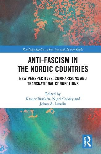 Cover image for Anti-fascism in the Nordic Countries: New Perspectives, Comparisons and Transnational Connections