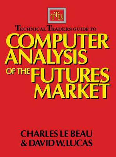 Cover image for Technical Traders Guide to Computer Analysis of the Futures Markets