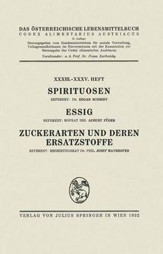 Spirituosen / Essig / Zuckerarten Und Deren Ersatzstoffe: XXXIII. - XXXV. Heft