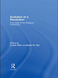 Cover image for Evolution of a Revolution: Forty Years of the Singapore Constitution